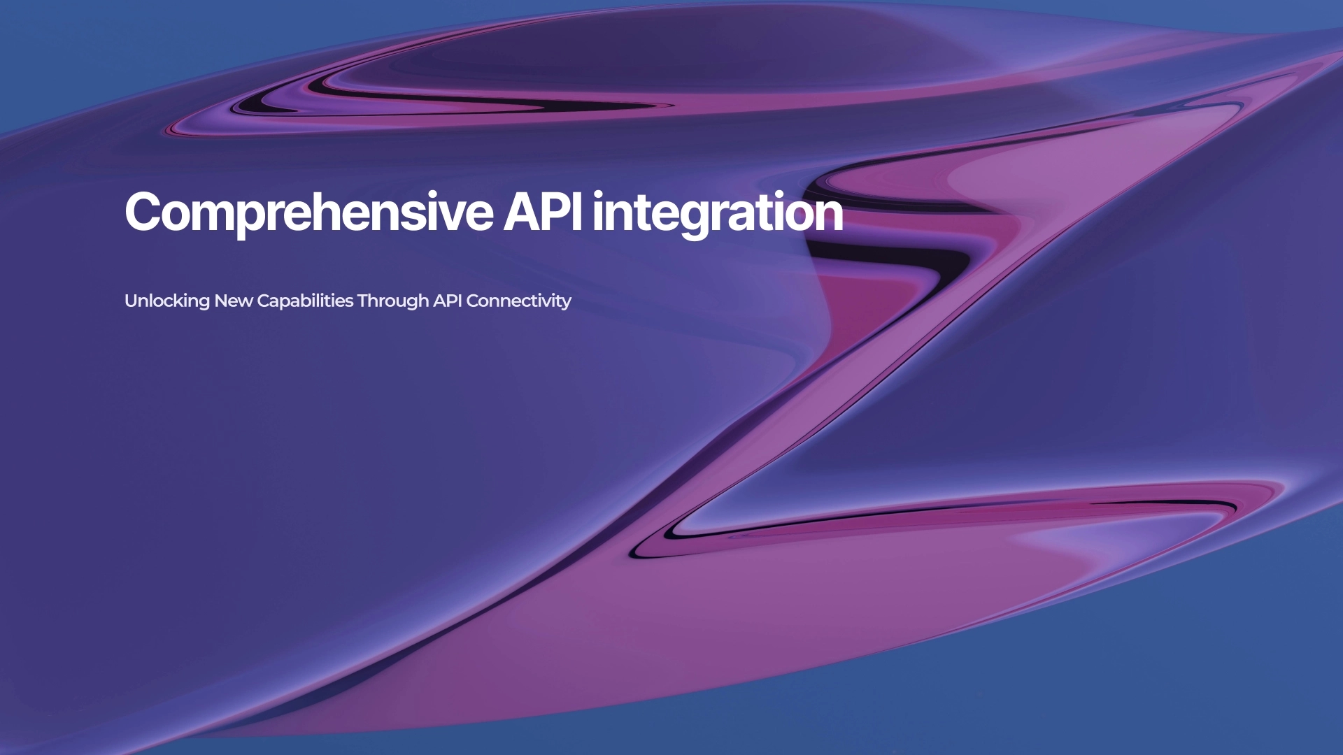 Comprehensive API Integration